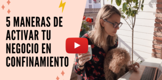 5 maneras de activar tu negocio con el confinamiento